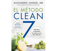 Alejandro Junger – Clean 7: El Método Clean 7 – Ediz. spagnola – Tascabile