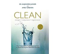 Alejandro Junger Clean: reinigen, restaurieren, regenerieren (Copertina rigida)