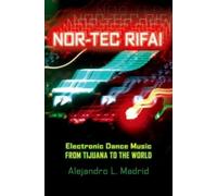 Alejandro L. Madrid Nor-tec Rifa (Copertina rigida)