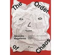 Alejandro Magallanes - The Order of Chaos - Arteaga Miguel Ángel Pé, Magallanes