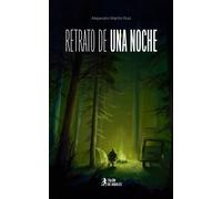 Alejandro Martín Ruiz Retrato de una noche (Tascabile)