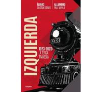 Alejandro Páez Varela Ál Izquierda: La terca travesía / The Left. T (Tascabile)
