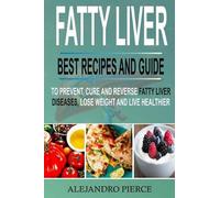 Alejandro Pierce Fatty Liver (Tascabile)