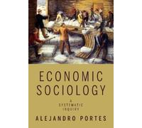 Alejandro Portes Economic Sociology (Tascabile)