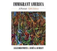 Alejandro Portes Rubén G. Rumbaut Immigrant America (Tascabile)
