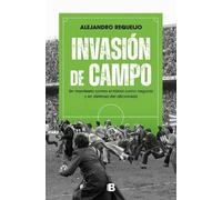 Alejandro Reque Invasión de campo: Un manifiesto contra el fútbol co (Tascabile)