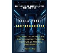 Alejandro S Diego Tesla Dojo Supercomputer (Tascabile) AI and Tech Updates