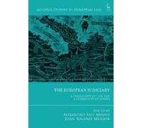 Alejandro Saiz Arnaiz The European Judiciary (Copertina rigida)