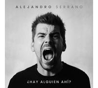 Alejandro Serrano Alejandro Serrano - Hay Alguien Ahi? (CD)