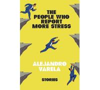 Alejandro Varela The People Who Report More Stress (Copertina rigida)