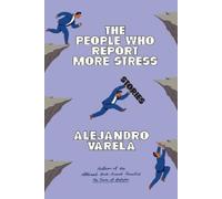 Alejandro Varela The People Who Report More Stress (Tascabile)