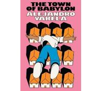 Alejandro Varela The Town of Babylon (Copertina rigida)