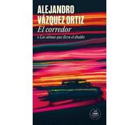 Alejandro Vázqu El corredor o las almas que lleva el diablo / The Ra (Tascabile)