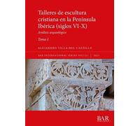 Alejandro Villa Talleres de escultura cristiana en la península Ibér (Tascabile)