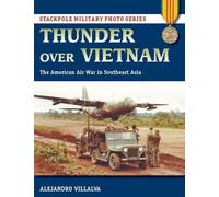 Alejandro Villalva Thunder Over Vietnam (Tascabile)