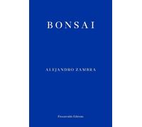 Alejandro Zambra Bonsai (Tascabile)