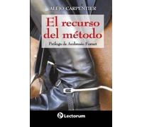 Alejo Carpentier El recurso del metodo (Tascabile)