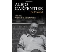Alejo Carpentier in Context