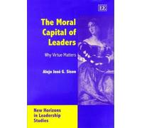 Alejo José G. Sison The Moral Capital of Leaders (Copertina rigida)