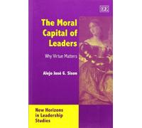 Alejo José G. Sison The Moral Capital of Leaders (Tascabile)