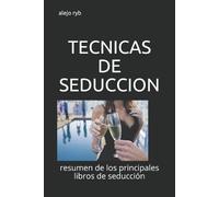 Alejo Ryb Tecnicas de Seduccion (Tascabile)