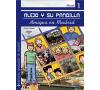 Alejo y su pandilla Nivel 1 Amigos en Madrid + CD [Lingua spagnola]