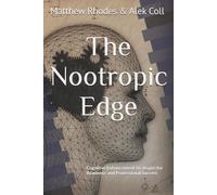 Alek Preston Coll Matthew Michael Rhodes The Nootropic Edge (Tascabile)