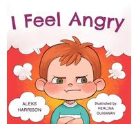 Aleks Harrison I Feel Angry (Tascabile) Social-Emotional Learning Books