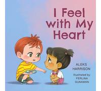Aleks Harrison I Feel with My Heart (Tascabile)