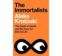 Aleks Krotoski The Immortalists (Copertina rigida)