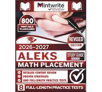 ALEKS Math Placement Study Guide 2026-2027: Detailed Content Review, Proven Strategies, And Full-Length Practice Tests