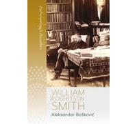 Aleksandar Bošković William Robertson Smith (Copertina rigida)