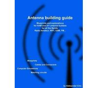 Aleksandar Ciric Antenna building guide (Tascabile)