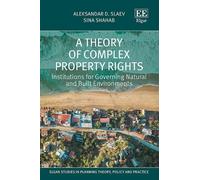 Aleksandar D. Slaev Sina Sha A Theory of Complex Property Rig (Copertina rigida)