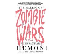 Aleksandar Hemon The Making of Zombie Wars (Tascabile)
