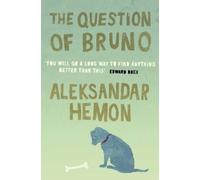Aleksandar Hemon The Question of Bruno (Tascabile)