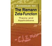 Aleksandar Ivic The Riemann Zeta-Function: Theory a (Tascabile)
