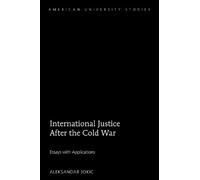 Aleksandar Jokic International Justice After the Cold War (Copertina rigida)