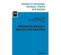 Aleksander Manterys Relational Reason, Morals and Sociality (Copertina rigida)