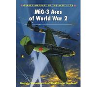 MiG-3 Aces of World War 2 (Aircraft of the Aces) by Dmitriy Khazanov
