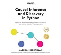 Aleksander Molak Causal Inference and Discovery in Python (Tascabile)
