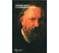 Aleksandr Herzen e il Risorgimento italiano