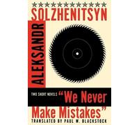 Aleksandr Isaevich Solzhenitsyn We Never Make Mistakes (Tascabile)