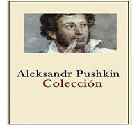 Aleksandr Pushkin Coleccion: Colección obras completas