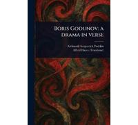 Aleksandr Sergeevich Pushkin Alfred Hayes Boris Godunov (Tascabile)