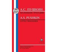Aleksandr Sergeevich Pushkin Pushkin: Little Tragedies (Tascabile) Russian Texts