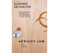 Aleksandr Solzhenitsyn Apricot Jam (Tascabile)