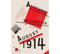 Aleksandr Solzhenitsyn August 1914: A Novel (Tascabile)