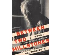 Aleksandr Solzhenitsyn Between Two Millstones, Book 1 (Copertina rigida)