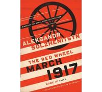 Aleksandr Solzhenitsyn March 1917 (Copertina rigida)